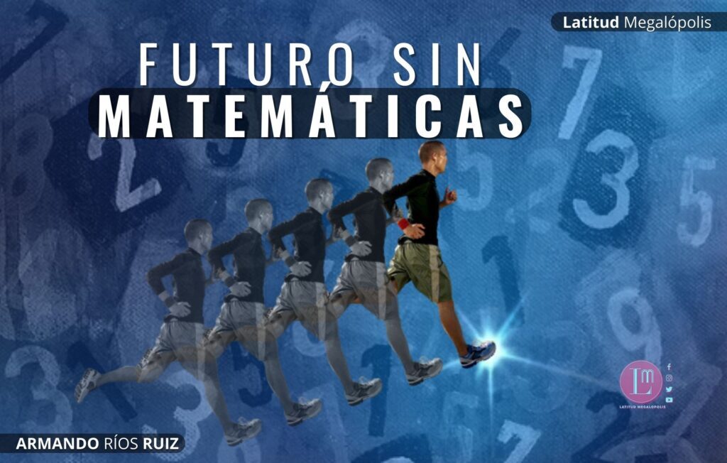 México, su futuro sin matemáticas