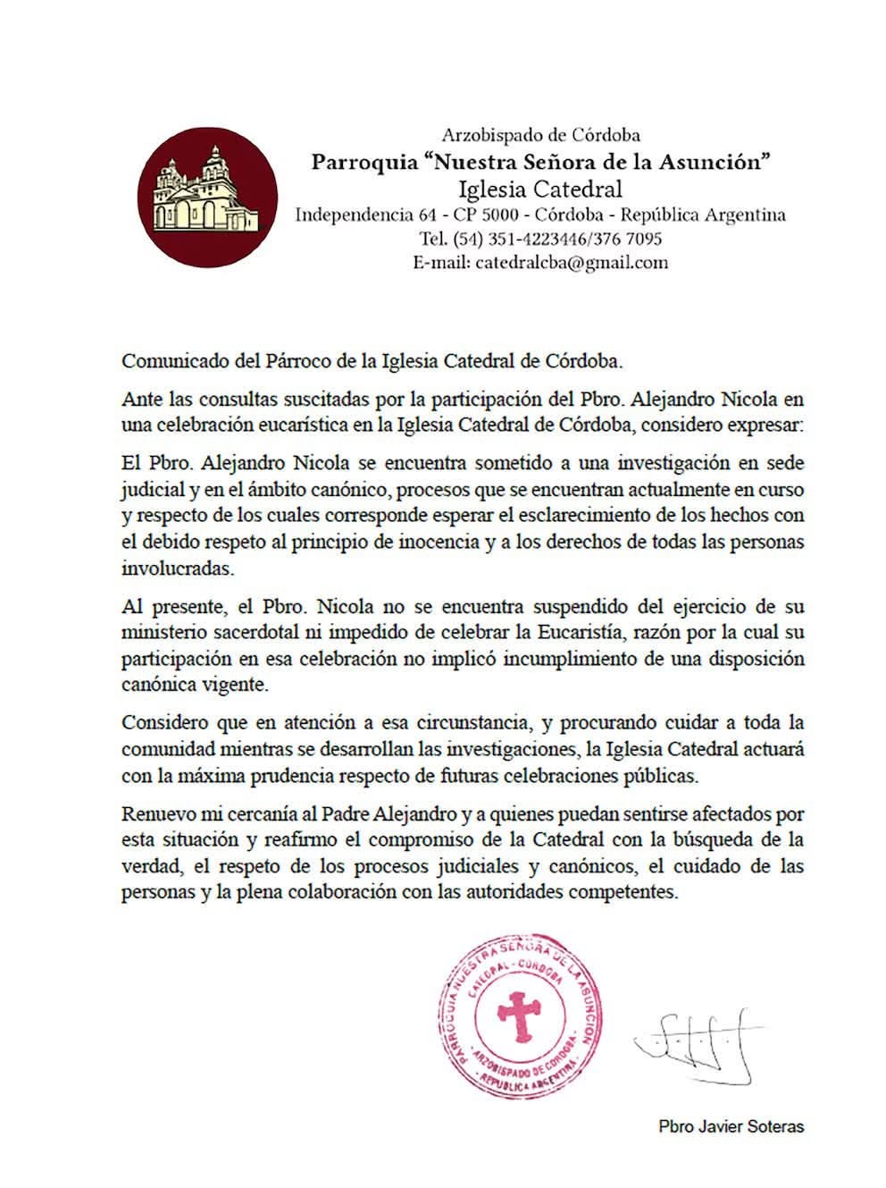 Statement by Javier Soteras, pastor of the Parish of Our Lady of the Assumption, adjacent to the Cathedral in Córdoba, Argentina, where he explains why Alejandro Nicola was concelebrating Mass at the Cathedral. Statement by Javier Soteras, pastor of the Parish of Our Lady of the Assumption, adjacent to the Cathedral in Córdoba, Argentina, where he explains why Alejandro Nicola was concelebrating Mass at the Cathedral.